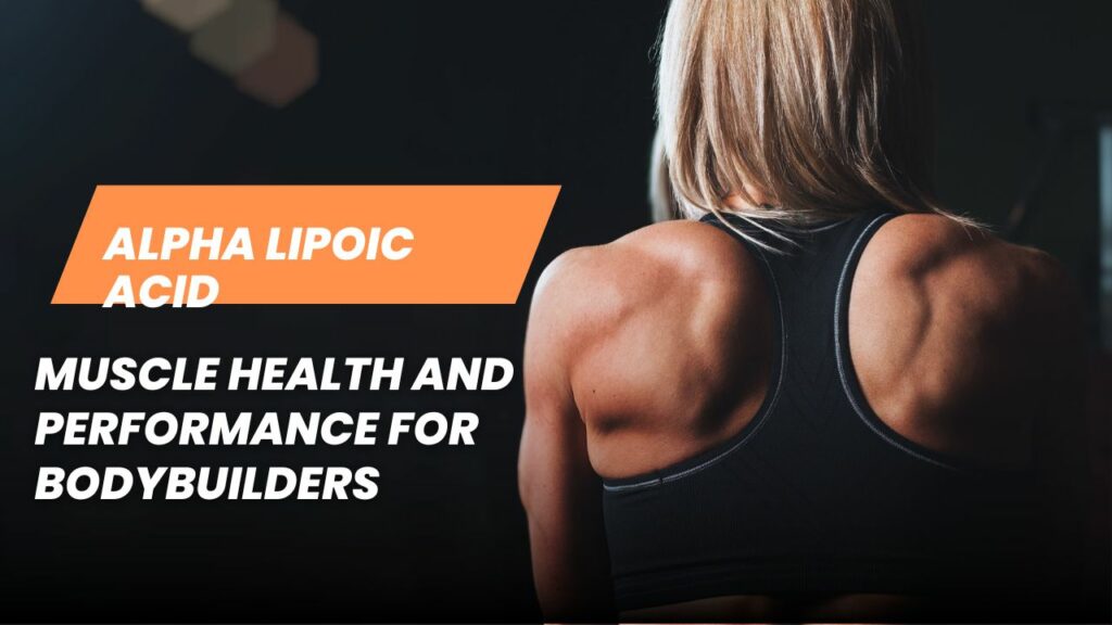 Alpha Lipoic Acid for Muscle Health and Performance